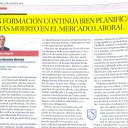 SIN FORMACIÓN CONTINUA BIEN PLANIFICADA ESTÁS MUERTO EN EL MERCADO LABORAL. Arturo Berzosa. Artículo publicado en La Opinión